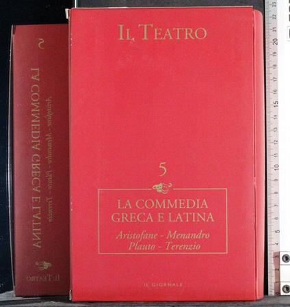 Il teatro. La commedia greca e latina - copertina