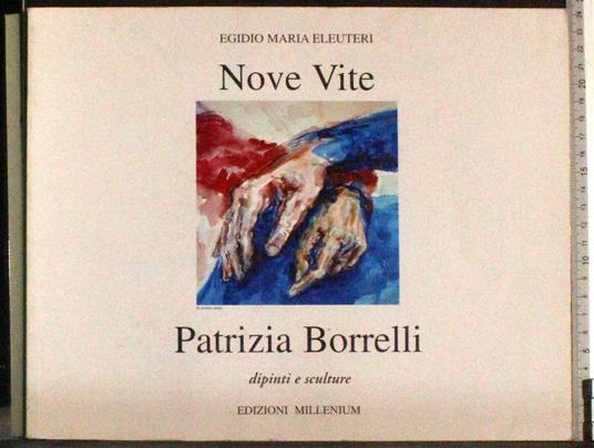 Nove vite. Patrizia Borrelli - copertina