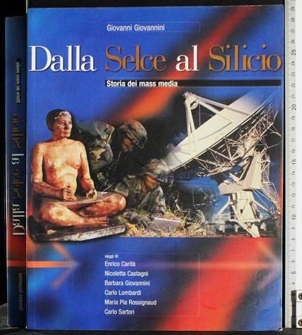 Dalla Selce al Silicio - Giovanni Giovannini - copertina