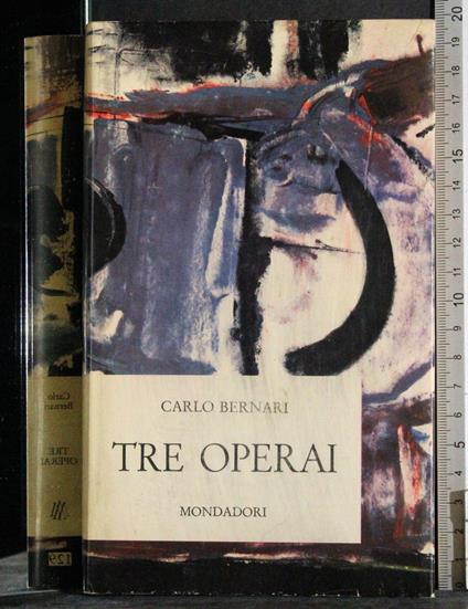 Tre operai - Carlo Bernari - copertina