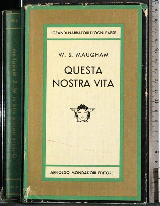Questa nostra vita - W. Somerset Maugham - copertina