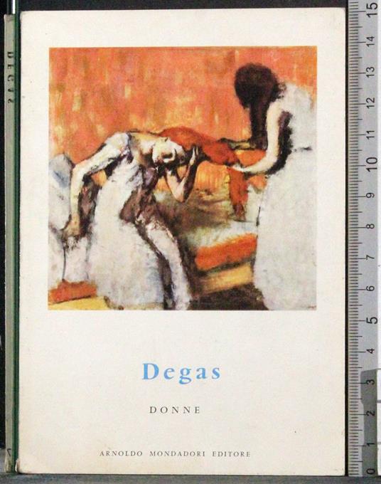 Degas. Donne - Maurice Serullaz - copertina