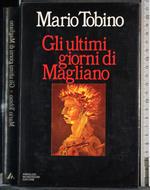 Gli ultimi giorni di Magliano