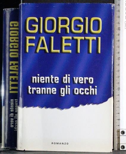 Niente di vero tranne gli occhi - Giorgio Faletti - copertina