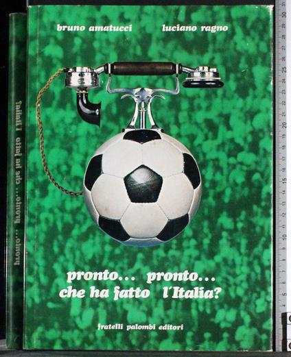 Pronto… pronto… che ha fatto l'Italia? - copertina