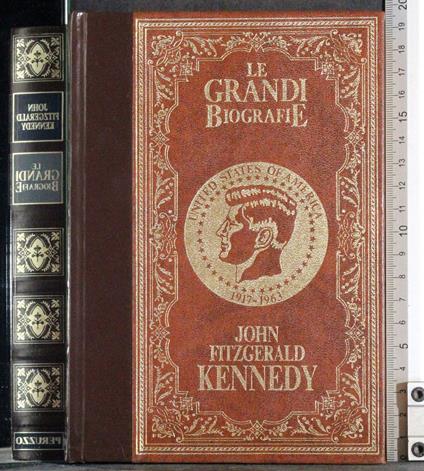 Le grandi biografie. John Fitzgerald Kennedy - Barbara - copertina