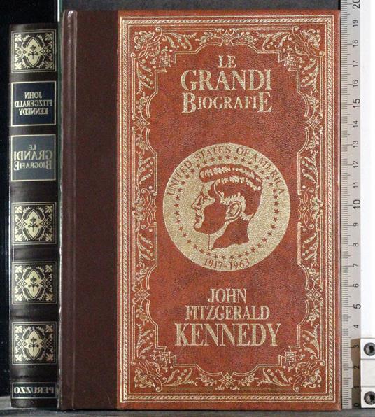 Le grandi biografie. John Fitzgerald Kennedy - Barbara - copertina