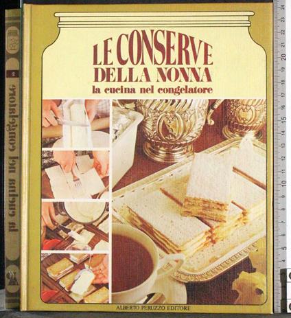 Le conserve della nonna. La cucina nel congelatore - copertina