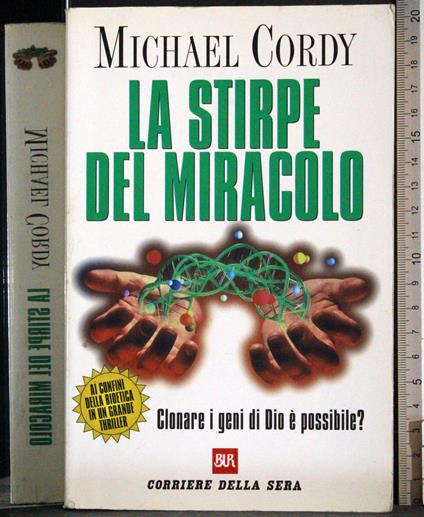stirpe del miracolo - Michael Cordy - copertina