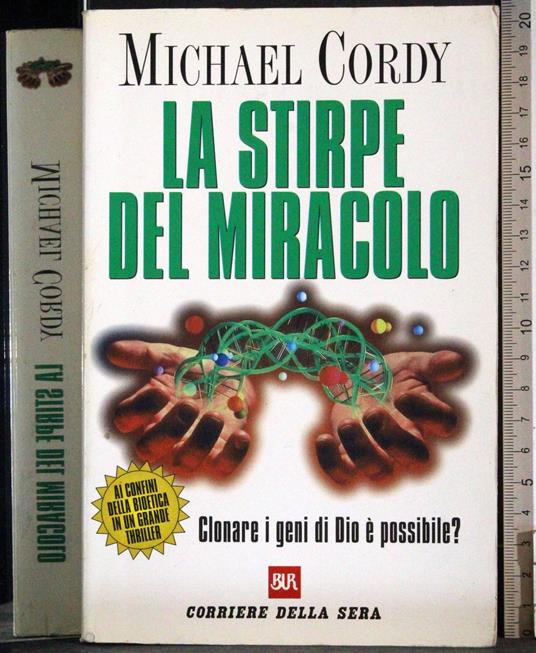 stirpe del miracolo - Michael Cordy - copertina