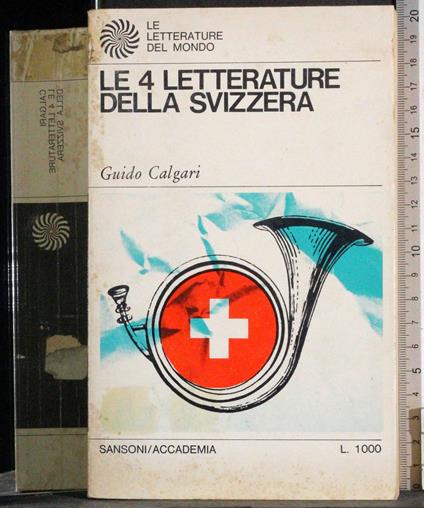 Le 4 letterature della Svizzera - Guido Calgari - copertina