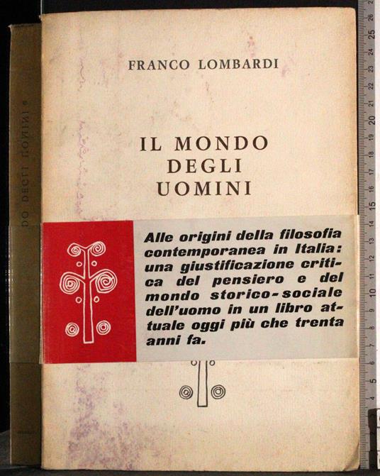 Il mondo degli uomini Vol 1 - Franco Lombardi - copertina