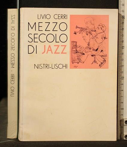 Mezzo Secolo di Jazz - Livio Cerri - copertina