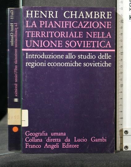 La Pianificazione Territoriale Nella Unione Sovietica - Henri Chambre - copertina