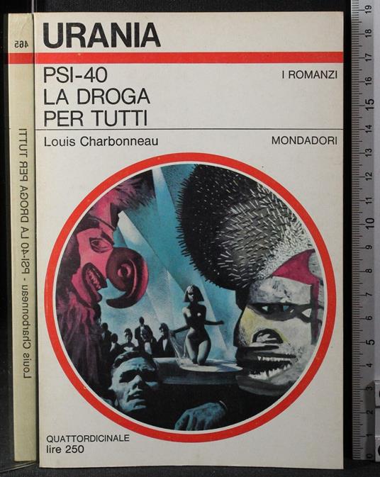 Psi-40. La Droga per Tutti - Louis Charbonneau - copertina