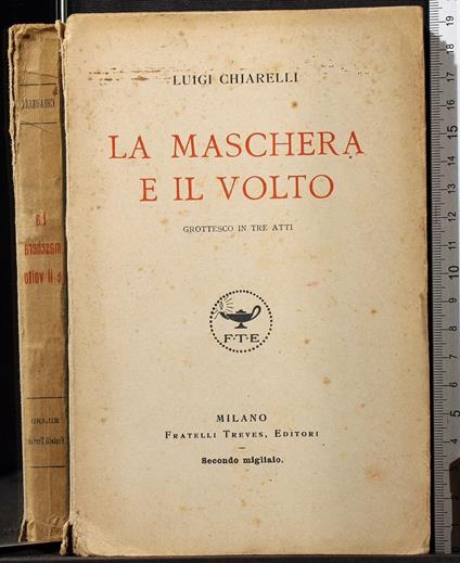 La maschera e il volto - Luigi Chiarelli - copertina