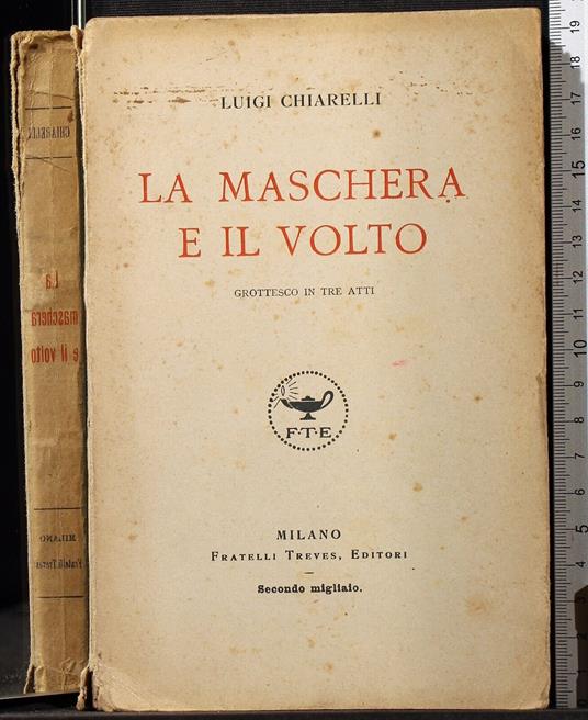La maschera e il volto - Luigi Chiarelli - copertina