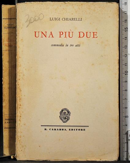 Una più due - Luigi Chiarelli - copertina