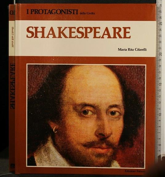 I Protagonisti Della Civiltà 10 Shakespeare - Maria Rita Cifarelli - copertina