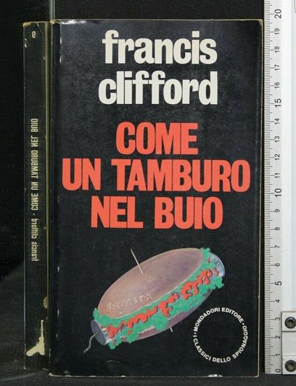 Come Un Tamburo Nel Buio - Francis Clifford - copertina