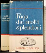 Fuga dai molti splendori