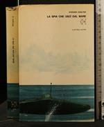 La Spia Che Uscì Dal Mare