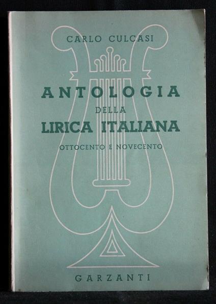 Antologia Della Lirica Italiana Ottocento e Novecento - Carlo Culcasi - copertina