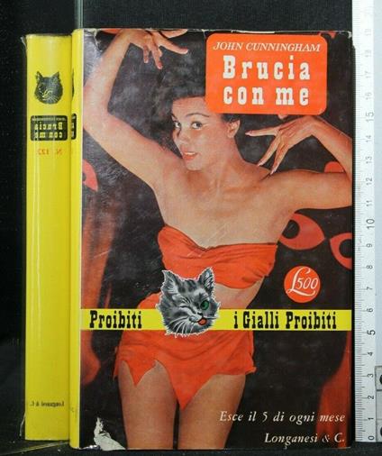 I Gialli Proibiti Brucia con Me - John Cunningham - copertina
