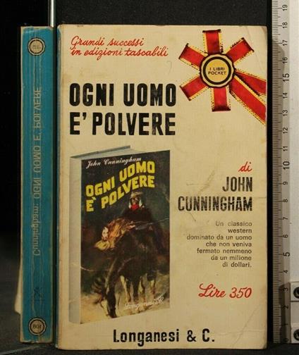 Ogni Uomo è Polvere - John Cunningham - copertina
