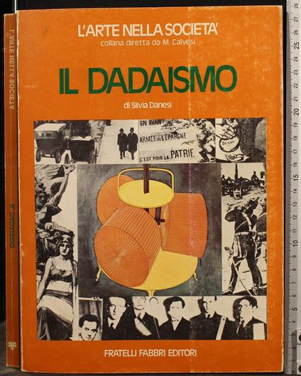 Il Dadaismo - Silvia Danesi - copertina