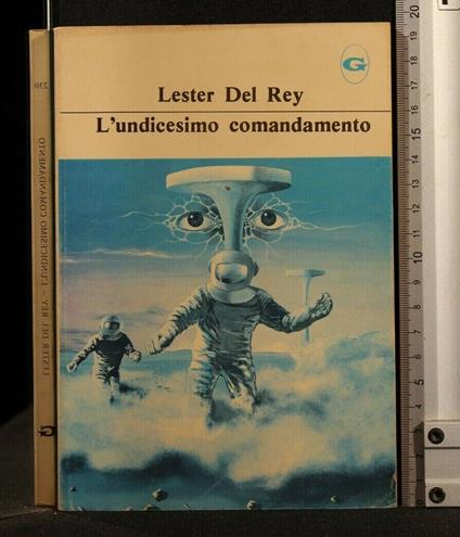 Galassia Vol 230 L'Undicesimo Comandamento - Lester Del Rey - copertina