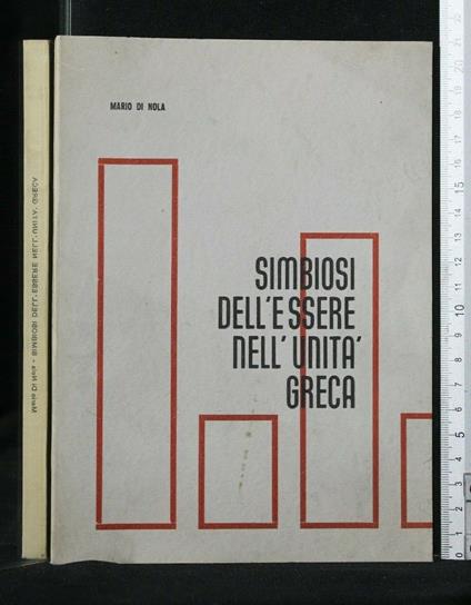 Simbiosi Dell'Essere Nell'Unità Greca - Mario Di Nola - copertina