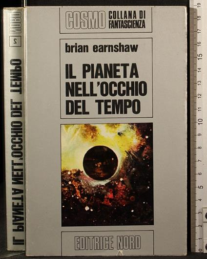 Il pianeta nell'occhio del tempo - Brian Earnshaw - copertina