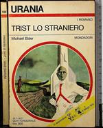 Trist lo straniero