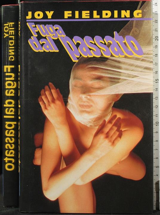 Fuga Dal Passato - Joy Fielding - copertina