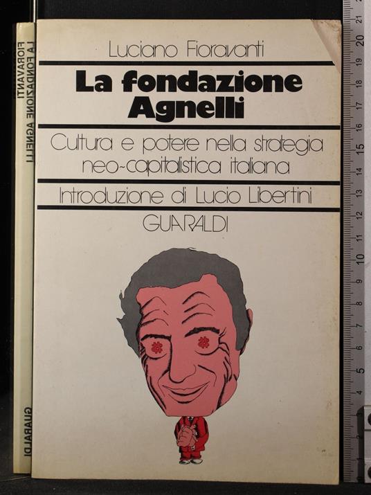 La fondazione Agnelli - Luciano Fioravanti - copertina