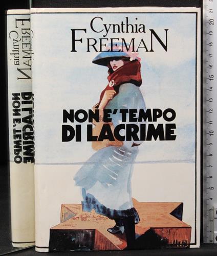 Non è tempo di lacrime - Cynthia Freeman - copertina