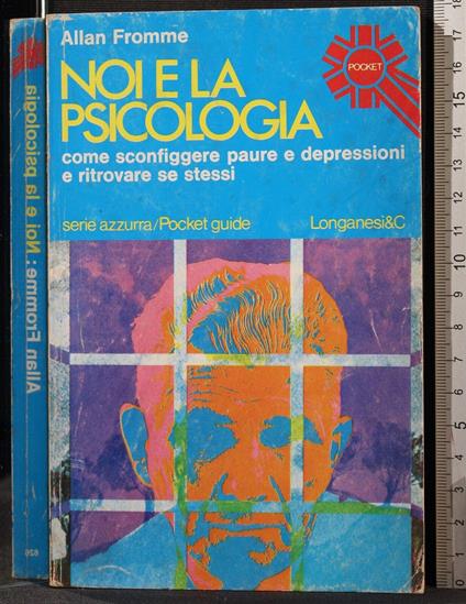 Noi e la psicologia - Allan Fromme - copertina