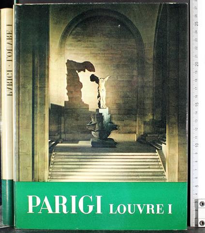 Musei e monumenti d'Europa. Parigi. Louvre 1 - Maximilien Gauthier - copertina