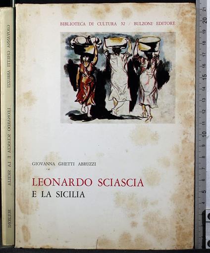 Leonardo sciascia e la Sicilia - Giovanna Ghetti Abruzzi - copertina
