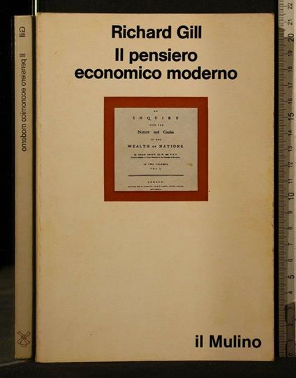 Il Pensiero Economico Moderno - Richard Gill - copertina