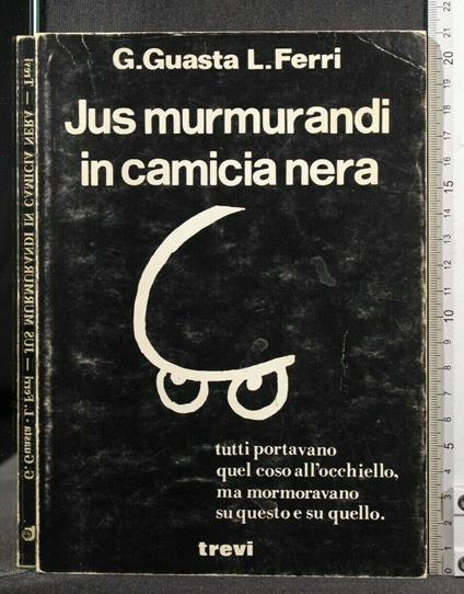 Jus Murmurandi in Camicia Nera - Guasta - copertina