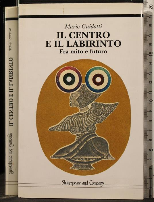 Il Centro e Il Labirinto - Mario Guidotti - copertina