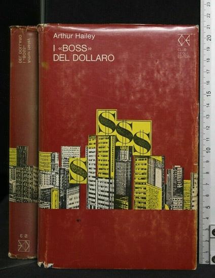 I "Boss" Del Dollaro - Arthur Hailey - copertina