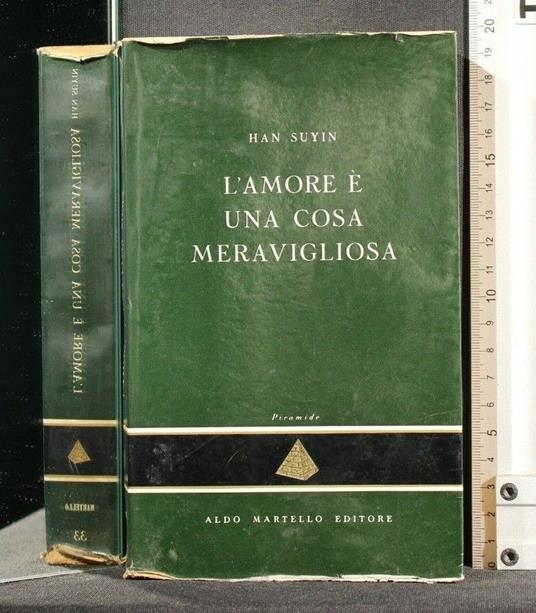 L' Amore è Una Cosa Meravigliosa - Han Suyin - copertina