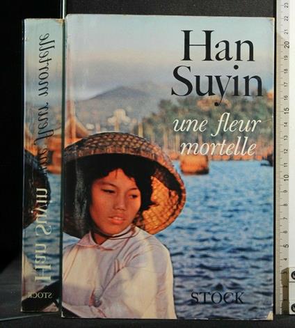 Une Fleur Mortelle - Han Suyin - copertina