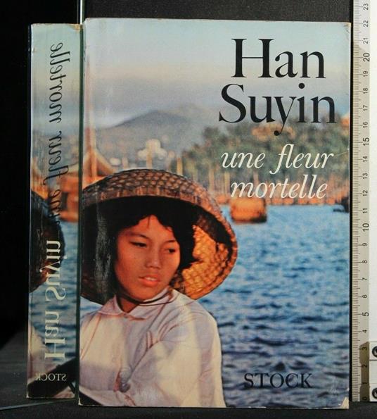Une Fleur Mortelle - Han Suyin - copertina