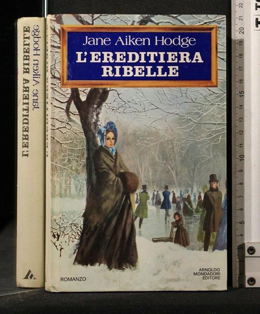 L' Ereditiera Ribelle - Jane Aiken Hodge - copertina