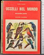 Uccelli nel mondo. Seconda parte