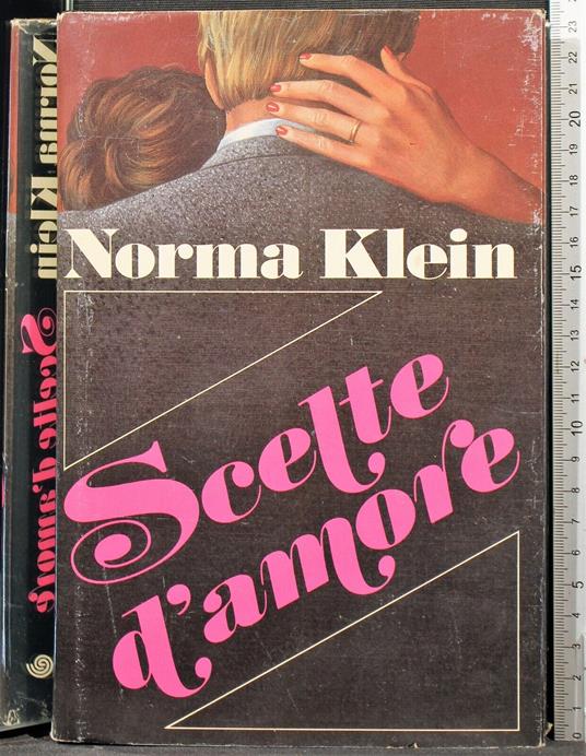 Scelte d'amore - Norma Klein - copertina